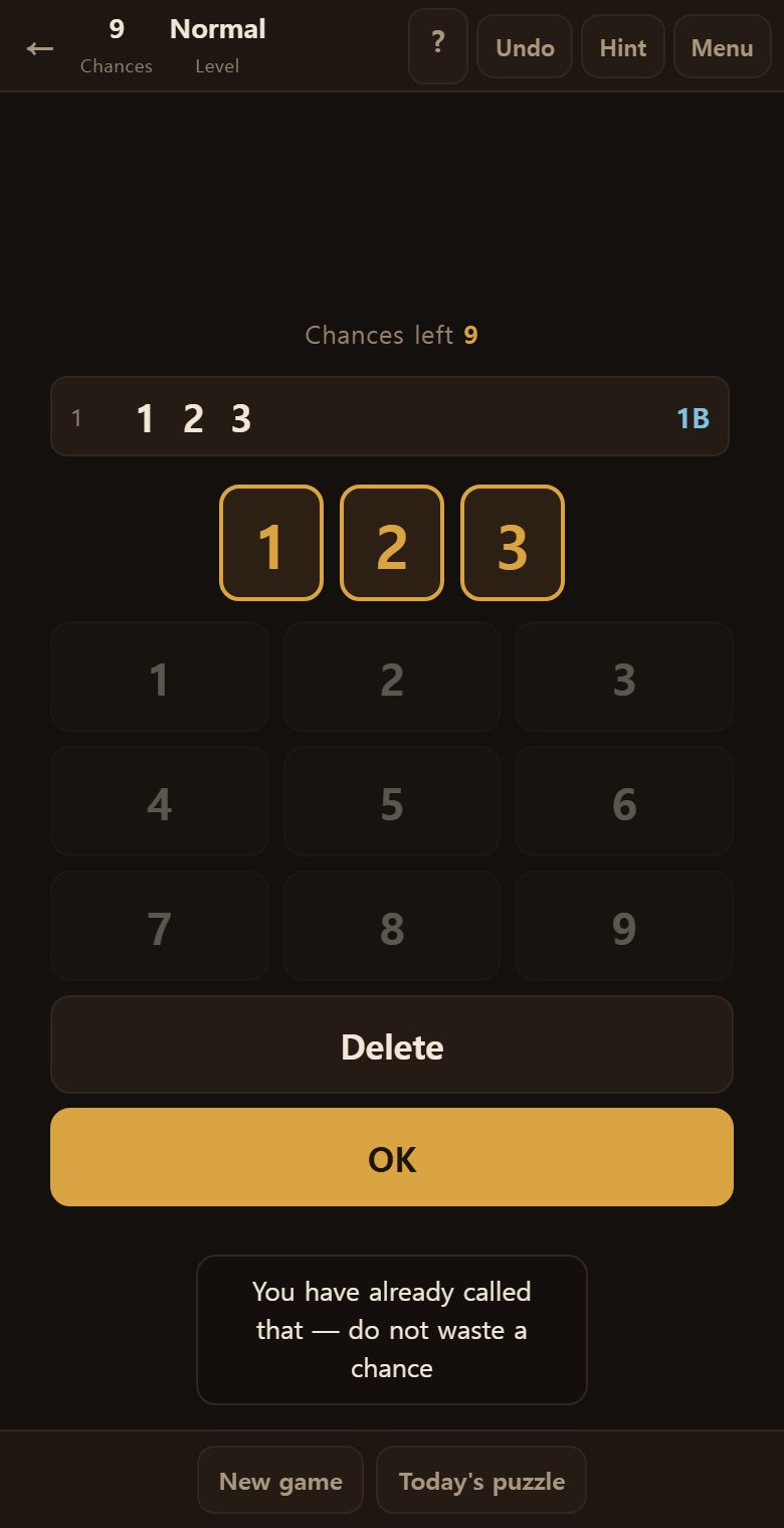 A number you have already called cannot be called again — it would only give the same answer.